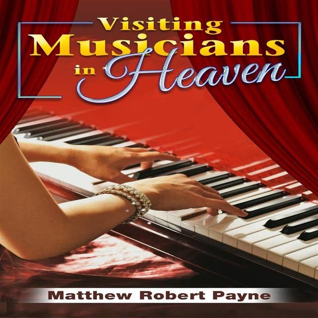 Visiting Musicians in Heaven