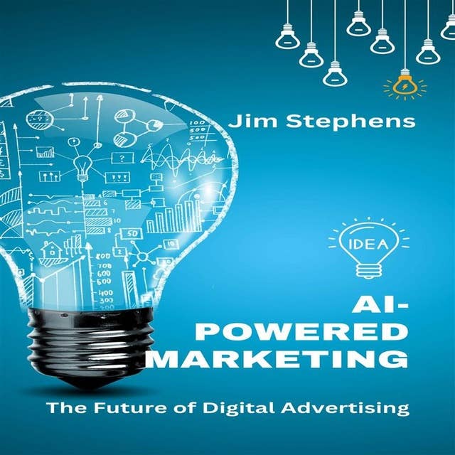 AI-Powered Marketing: The Future of Digital Advertising