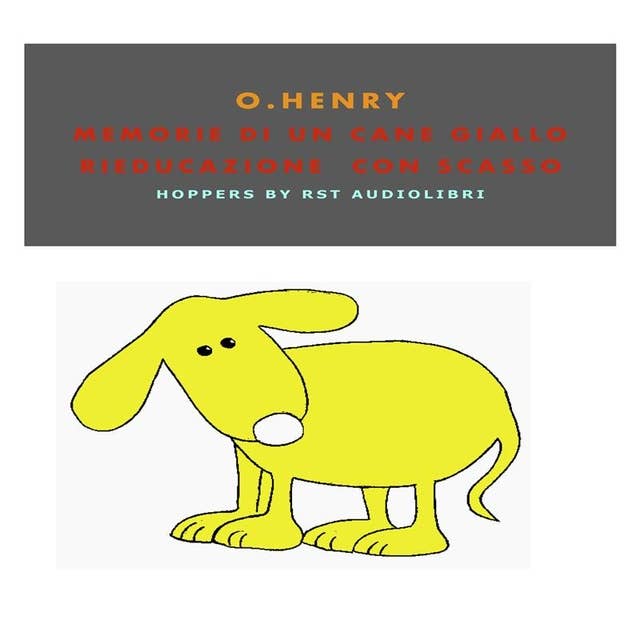 Rieducazione con scasso - Memorie di un cane giallo