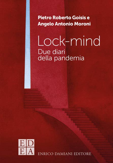 Lock-mind: Due diari della pandemia