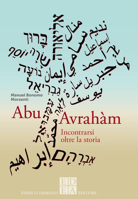 Abu Avrahàm: Incontrarsi oltre la storia