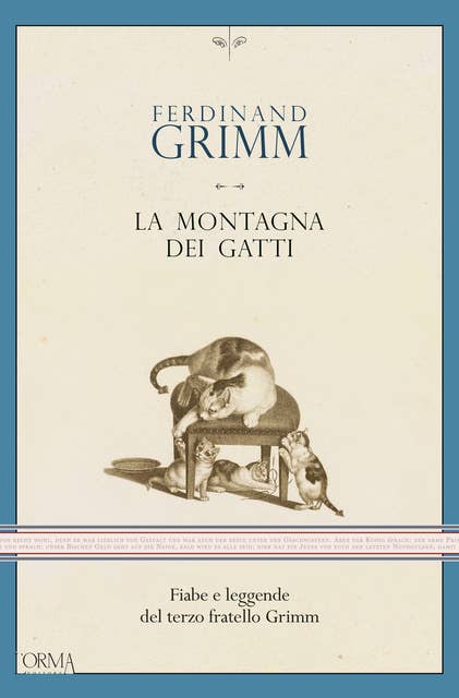 La montagna dei gatti: Fiabe e leggende del terzo fratello Grimm