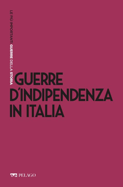 Guerre d’Indipendenza in Italia