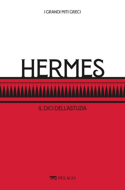 Hermes: Il dio dell’astuzia