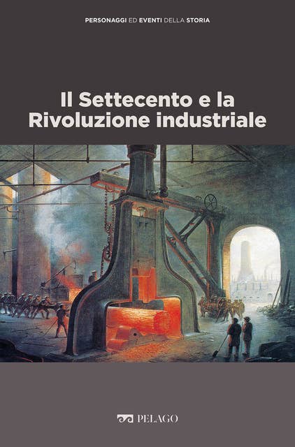 Il Settecento e la Rivoluzione industriale