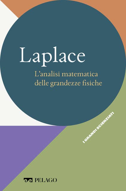 Laplace - L’analisi matematica delle grandezze fisiche
