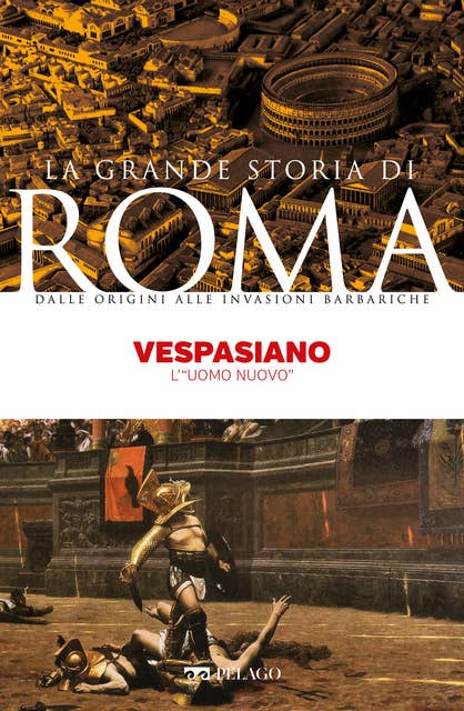 Vespasiano: L’“uomo nuovo”