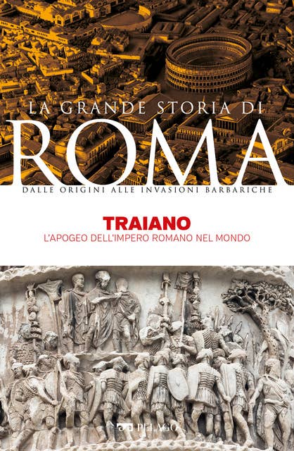 Traiano: L’apogeo dell’Impero romano nel mondo
