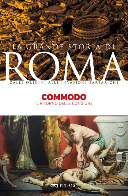 Commodo: Il ritorno delle congiure