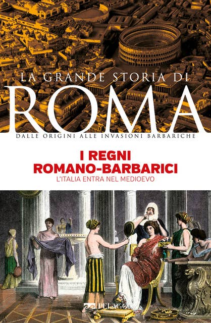 I regni romano-barbarici: L’Italia entra nel Medioevo