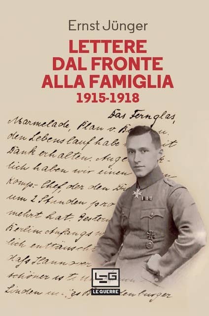 Lettere dal fronte alla famiglia: 1915-1918