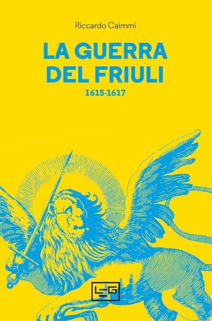La guerra del Friuli: 1615-1617