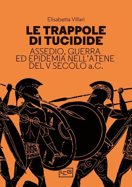 Le trappole di Tucidide: Assedio, guerra ed epidemia nell'Atene del V secolo a.C.