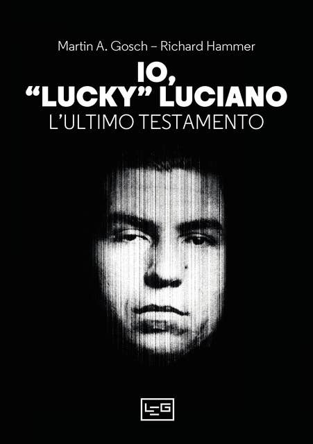 Io, "Lucky Luciano": L'ultimo testamento