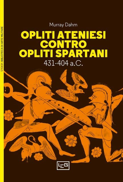 Opliti ateniesi contro opliti spartani: 431-404 a.C.