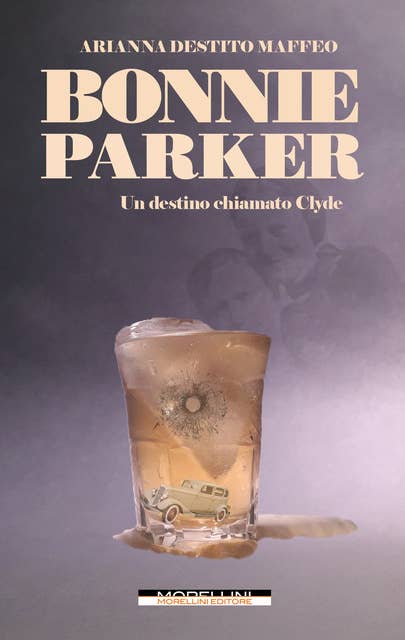 Bonnie Parker: Un destino chiamato Clyde