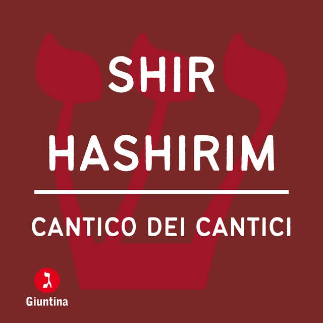 Cantico dei cantici - Shir Hashirim
