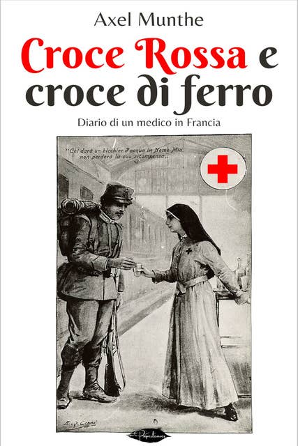 Croce Rossa e croce di ferro: Diario di un medico in Francia