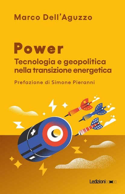 Power: Tecnologia e geopolitica nella transizione energetica