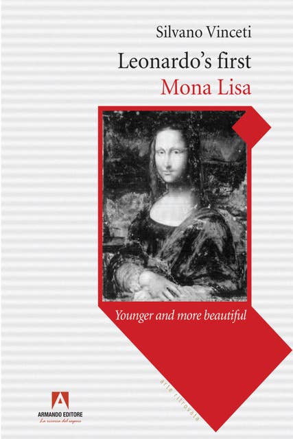 Leonardo's first Mona Lisa: Younger and more beautiful