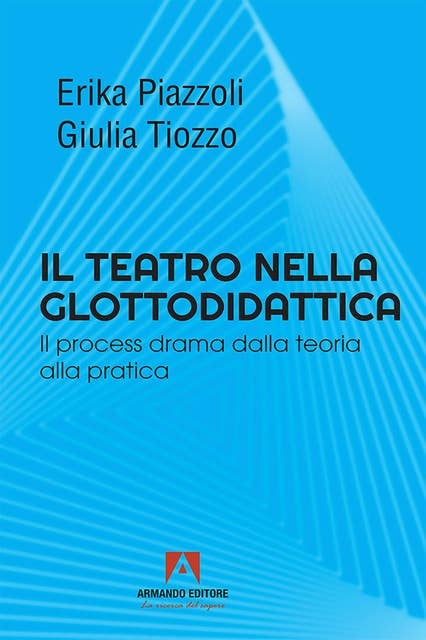 Il teatro nella glottodidattica: Il process drama dalla teoria alla pratica