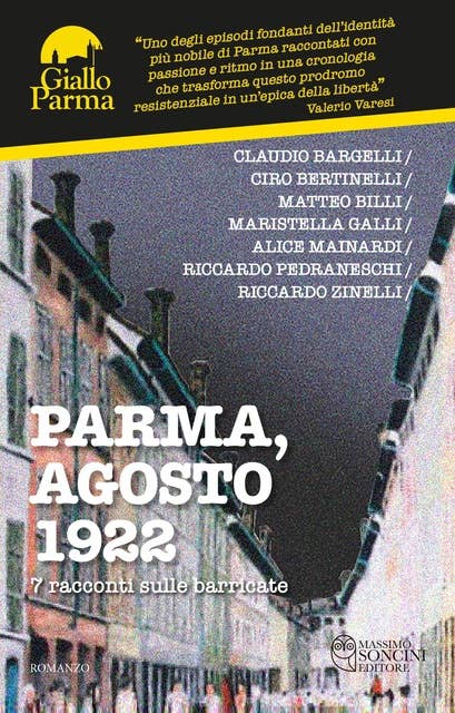 Parma, agosto 1922: 7 racconti sulle barricate