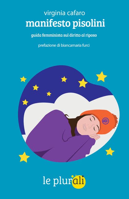 Manifesto pisolini: Guida femminista sul diritto al riposo