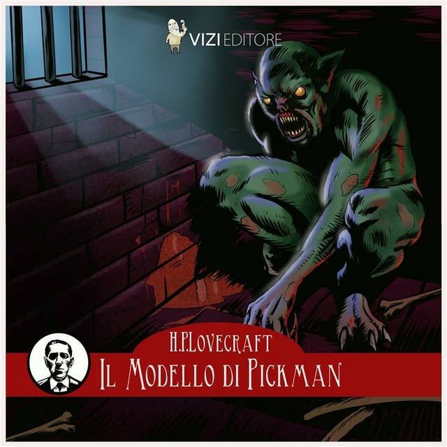 Il modello di Pickman: H.P. Lovecraft: H.P. Lovecraft