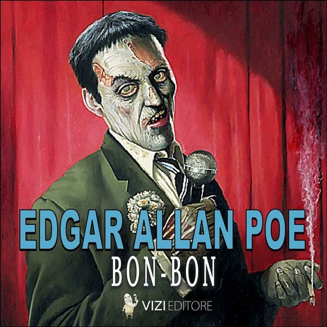 Bon Bon: Edgar Allan Poe