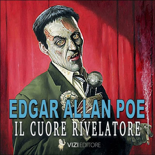 Il cuore rivelatore: Edgar Allan Poe