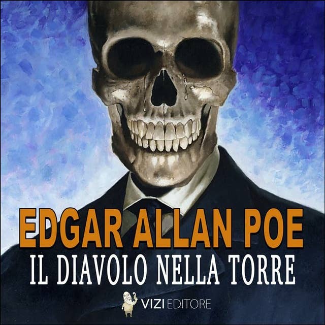 Il diavolo nella torre: Edgar Allan Poe