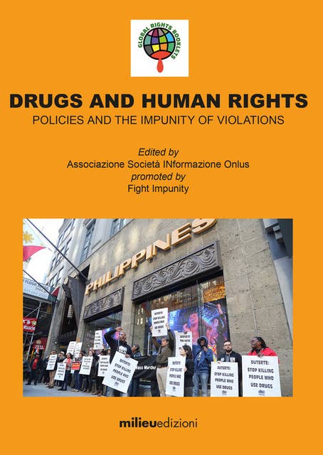 Drugs and Human Rights: POLICIES AND THE IMPUNITY OF VIOLATIONS