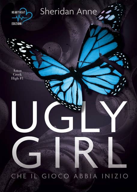 Ugly Girl: ASTON CREEK HIGH #1