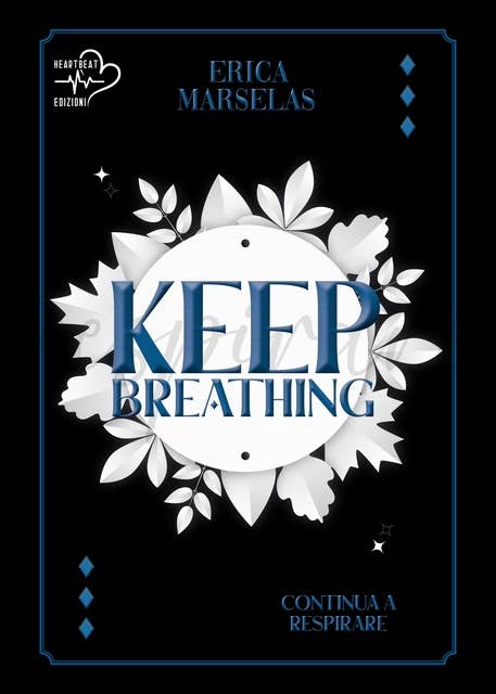 Keep breathing: Continua a respirare