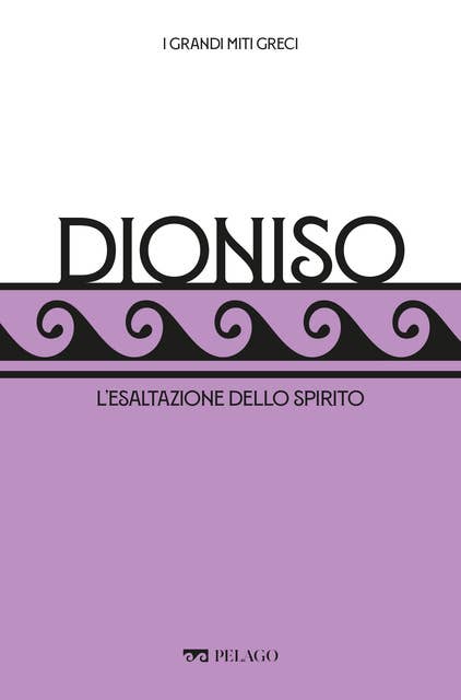 Dioniso: L’esaltazione dello spirito