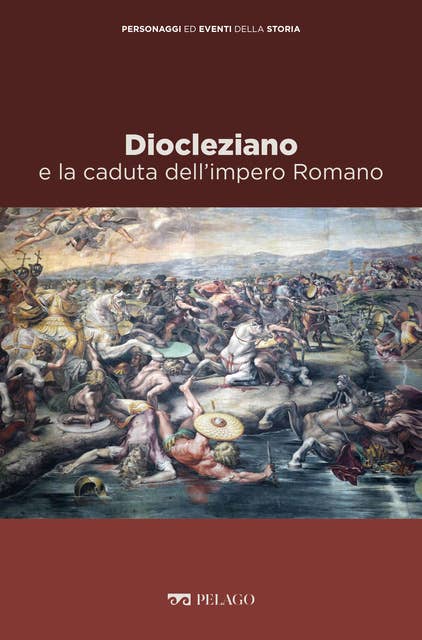 Diocleziano e la caduta dell’impero Romano