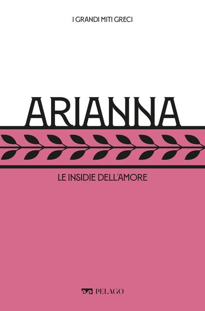 Arianna: Le insidie dell’amore