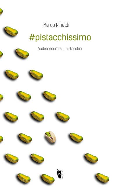 #pistacchissimo: Vademecum sul pistacchio