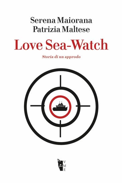 Love Sea Watch: Storia di un approdo