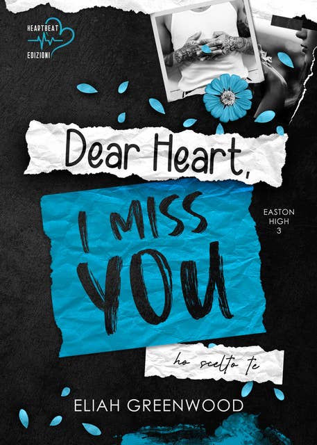 Dear Heart, I Miss You: Ho scelto te