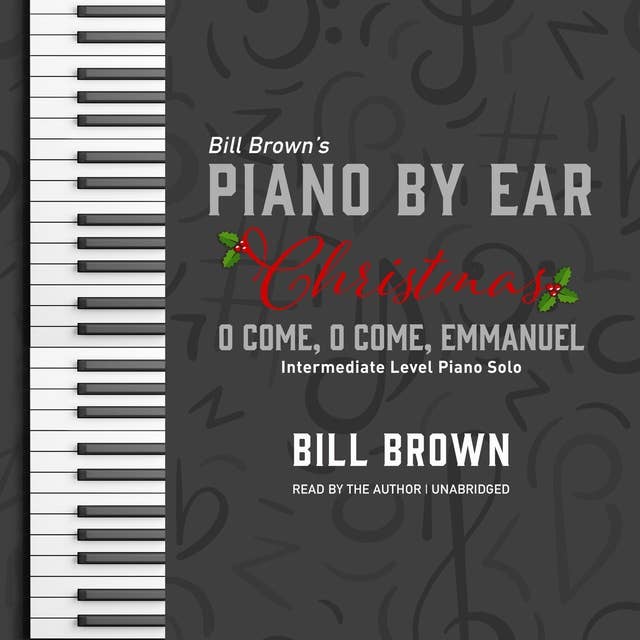 O Come, O Come, Emmanuel: Intermediate Level Piano Solo