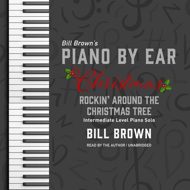 Rockin' Around the Christmas Tree: Intermediate Level Piano Solo