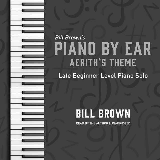 Aerith's Theme: Late Beginner Level Piano Solo