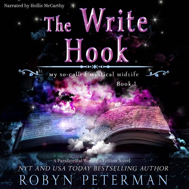 The Write Hook: My So-Called Mystical Midlife