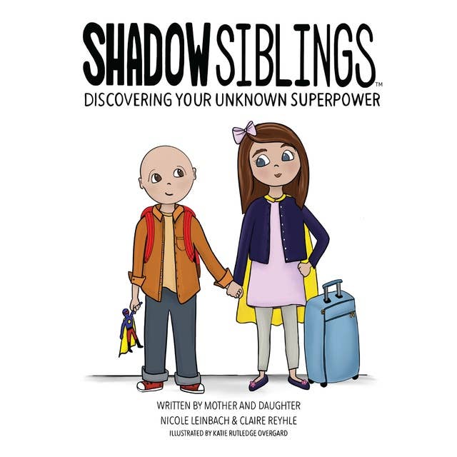 Shadow Siblings: Discovering Your Unknown Superpower