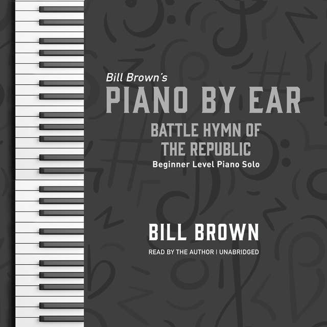Battle Hymn of the Republic: Beginner Level Piano Solo