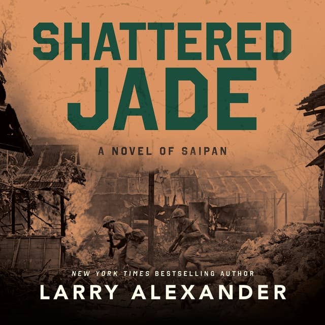 Shattered Jade: A Novel of Saipan