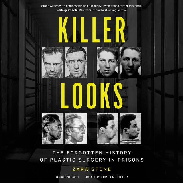 Killer Looks: The Forgotten History of Plastic Surgery in Prisons