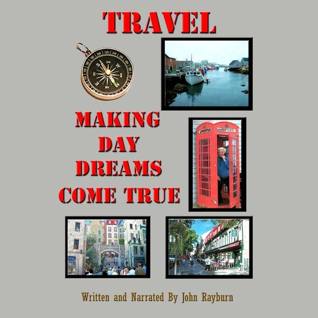Travel: Making Day Dreams Come True