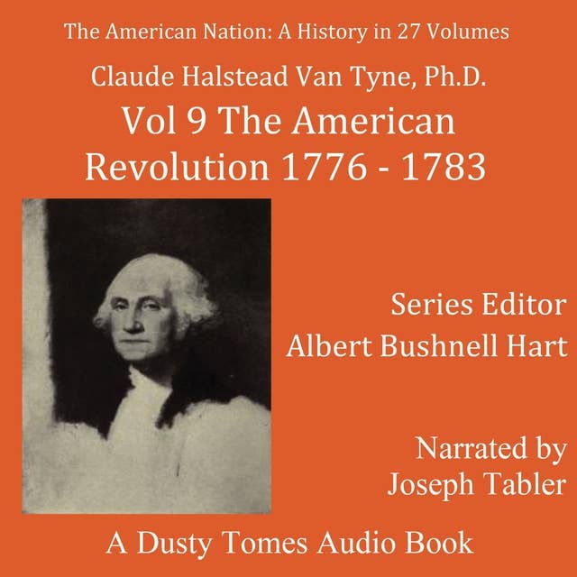 The American Nation: A History, Vol. 9: The American Revolution, 1776–1783